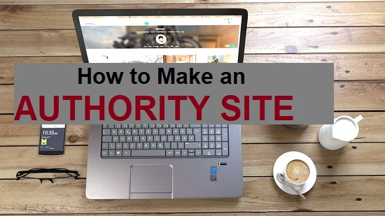 Make an Authoritative Website