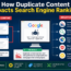 How Duplicate Content Impacts Search Engine Rankings