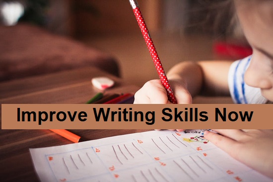 Improve Writing Skills Now