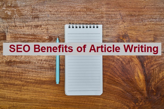 SEO Benefits of Article Writing