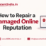 How to Repair a Damaged Online Reputation