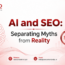 SEO Myths You Want to Get Rid of
