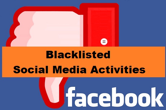 Blacklisted Social Media Activities