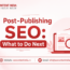 What to do after publishing a post