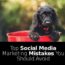 SMM mistakes to avoid