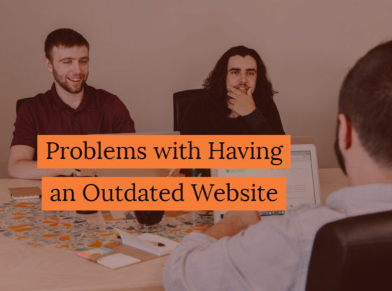 an Outdated Website can Hurt your Business