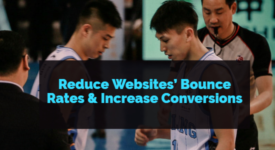Reduce Your Website's Bounce Rates