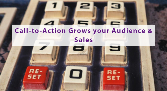 Call-to-Action Button Grows your Audience & Sales