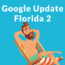 florida update a Broad Core Algorithm Update