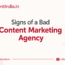 Signs of a Bad Content Marketing Agency