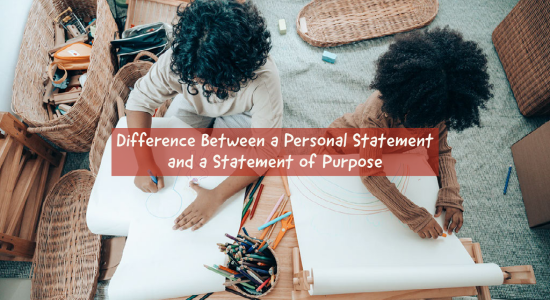 Difference Between a Personal Statement and a Statement of Purpose