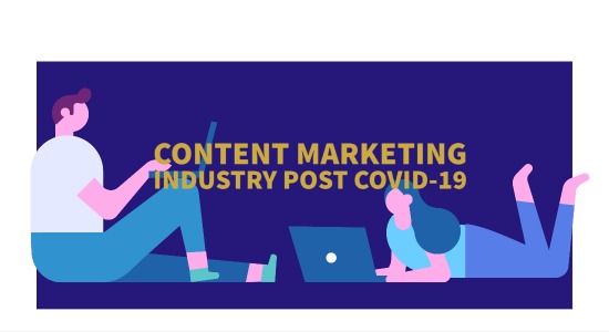 Content Marketing Industry Post Covid-19