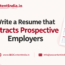Write a Resume that Attracts Prospective Employers