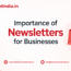 Importance of Newsletters for Businesses