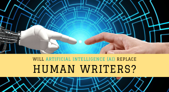 Will Artificial Intelligence (AI) Replace Human Writers