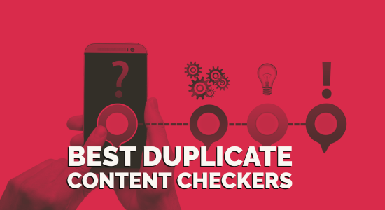 Free Duplicate Content Checker Tools