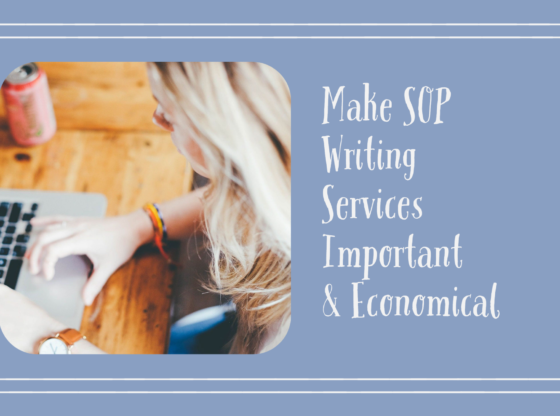 Make SOP Writing Services in India Important, Economical & a Perfect Choice