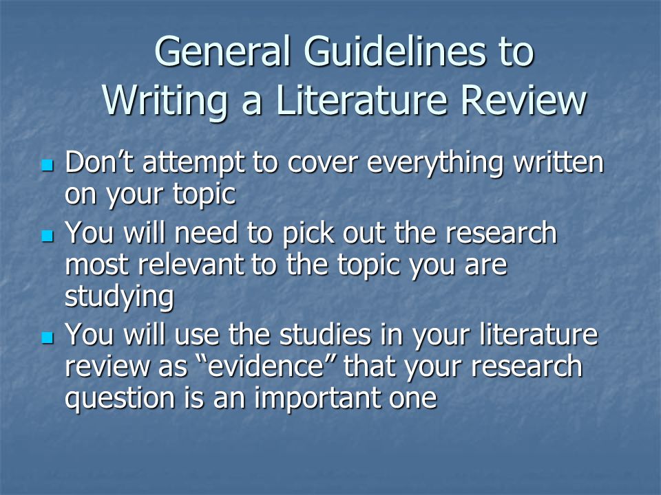 GUIDELINES FOR WRITING A LITERATURE REVIEW