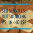 Outsourcing SEO Services