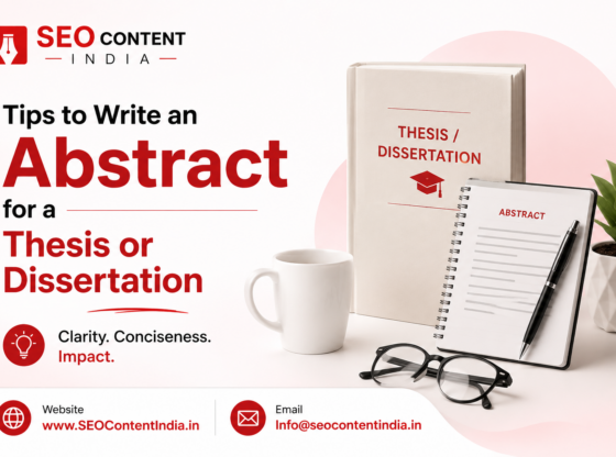 Tips to Write an Abstract for a Thesis or Dissertation